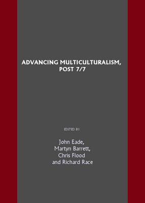 Advancing Multiculturalism, Post 7/7 - Eade, John (Editor)