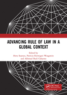 Advancing Rule of Law in a Global Context: Proceedings of the International Conference on Law and Governance in a Global Context (Iclave 2017), November 1-2, 2017, Depok, Indonesia