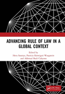 Advancing Rule of Law in a Global Context: Proceedings of the International Conference on Law and Governance in a Global Context (Iclave 2017), November 1-2, 2017, Depok, Indonesia