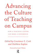 Advancing the Culture of Teaching on Campus: How a Teaching Center Can Make a Difference