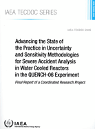Advancing the State of the Practice in Uncertainty and Sensitivity Methodologies for Severe Accident Analysis in Water Cooled Reactors in the QUENCH-06 Experimen