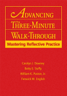 Advancing the Three-Minute Walk-Through: Mastering Reflective Practice