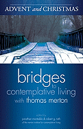 Advent and Christmas (Bridges to Contemplative Living Series)