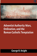 Adventist Authority Wars
