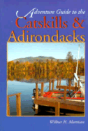 Adventure Guide to the Catskills and Adirondacks