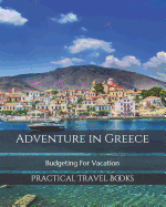 Adventure in Greece: Budgeting For Vacation