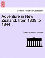 Adventure in New Zealand, from 1839 to 1844