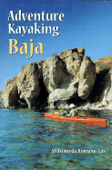 Adventure Kayaking: Baja
