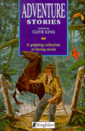 Adventure Stories - Walker, Brian Browne, and King, Clive (Editor)