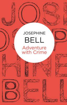Adventure with Crime - Bell, Josephine