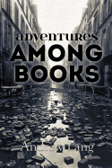 Adventures Among Books