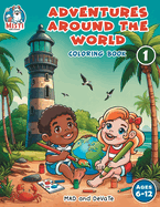 ADVENTURES AROUND THE WORLD Coloring book: For kids, to learn about countries, flags and traditional costumes