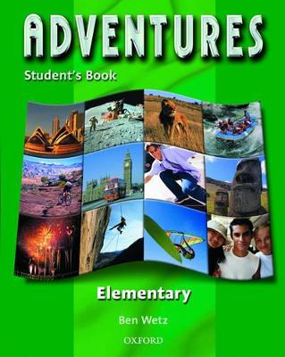 Adventures Elementary: Student's Book - Wetz, Ben