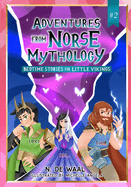 Adventures from Norse Mythology #2: Norse mythologie for children