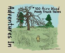 Adventures in 100 Acre Wood: Pooh Truck Tales