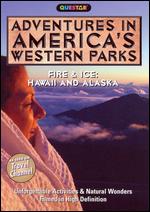 Adventures in America's Western Parks: Fire and Ice - Hawaii and Alaska - 