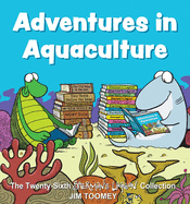 Adventures in Aquaculture: The Twenty-Sixth Sherman's Lagoon Collection Volume 26