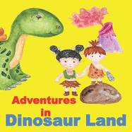 Adventures in Dinosaur Land