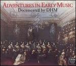 Adventures in Early Music
