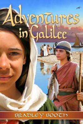 Adventures in Galilee - Booth, Bradley
