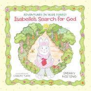 Adventures in Hope Forest: Isabelle's Search for God