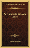 Adventures in Life and Letters