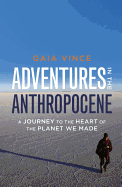 Adventures in the Anthropocene