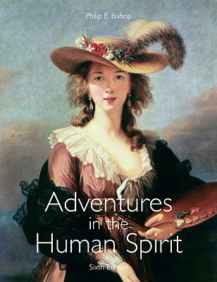 Adventures in the Human Spirit - Bishop, Philip E