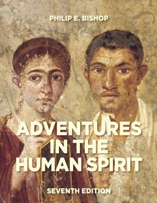 Adventures in the Human Spirit - Bishop, Philip