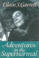 Adventures in the Supernormal - Garrett, Eileen J