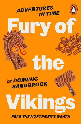 Adventures in Time: Fury of The Vikings - Sandbrook, Dominic