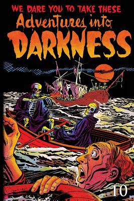 Adventures Into Darkness: Issue Ten - Roy, Mike, and Field, Herb (Text by)