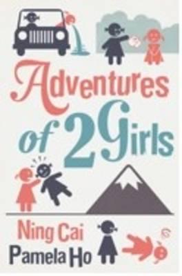 Adventures of 2 Girls - Cai, Ning, and Ho, Pamela