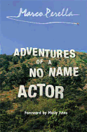 Adventures of a No Name Actor
