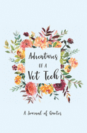 Adventures of a Vet Tech: A Journal of Quotes