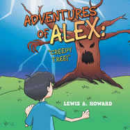 Adventures of Alex: "Creepy Tree!"