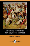 Adventures of Buffalo Bill from Boyhood to Manhood (Dodo Press)