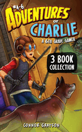 Adventures of Charlie: A 6th Grade Gamer #4-6 (3 Book Collection)