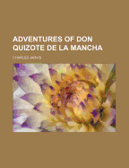 Adventures of Don Quizote de La Mancha