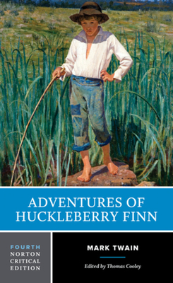 Adventures of Huckleberry Finn - Twain, Mark, and Cooley, Thomas (Editor)