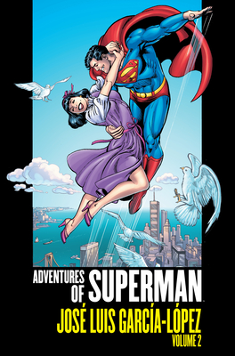 Adventures of Superman: Jose Luis Garcia-Lopez Vol. 2 - Various