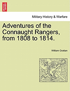 Adventures of the Connaught Rangers, from 1808 to 1814. Vol. I