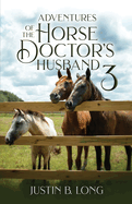 Adventures of the Horse Doctor's Husband 3