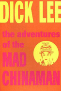 Adventures of the Mad Chinaman - Lee, D.