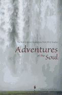 Adventures of the Soul: The Best Creative Nonfiction from Byu Studies