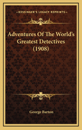 Adventures of the World's Greatest Detectives (1908)