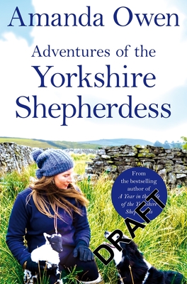 Adventures Of The Yorkshire Shepherdess - Owen, Amanda