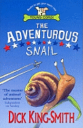 ADVENTUROUS SNAIL_ THE