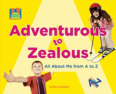 Adventurous to Zealous: All about Me from A to Z