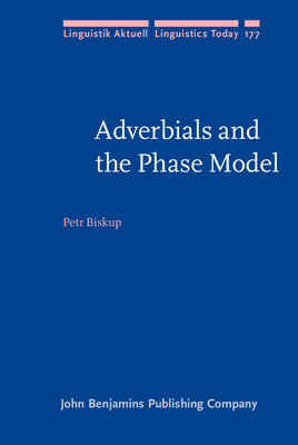 Adverbials and the Phase Model - Biskup, Petr